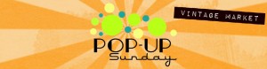 Pop up Sunday